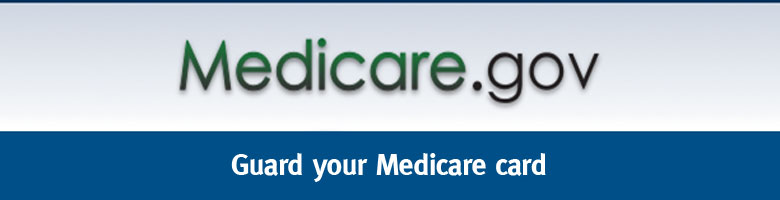 Help prevent fraud: Guard your Medicare card